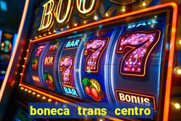 boneca trans centro de s o paulo capital e regi o skokka